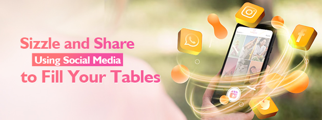 Sizzle and Share: Using Social Media to Fill Your Tables